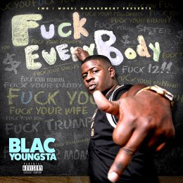 Blac Youngsta - F_ck Everybody 